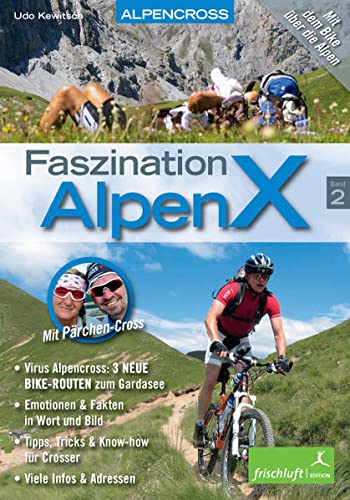 Faszination AlpenX, Band 2