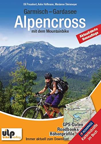 Garmisch - Gardasee: Alpencross mit dem Mountainbike: GPS-Tracks, Roadbooks, Höhenprofile zum Download
